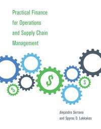 オペレーション・サプライチェーン管理のための実践的財務<br>Practical Finance for Operations and Supply Chain Management
