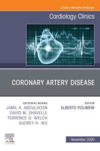 Coronary Artery Disease, An Issue of Cardiology Clinics, E-Book : Coronary Artery Disease, An Issue of Cardiology Clinics, E-Book