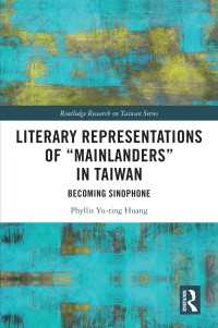 Literary Representations of “Mainlanders” in Taiwan : Becoming Sinophone