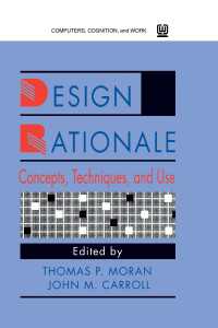Design Rationale : Concepts, Techniques, and Use
