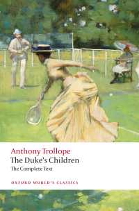 トロロプ著／公爵の子どもたち（オックスフォード世界古典叢書）<br>The Duke's Children Complete : Extended edition