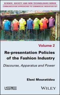 Re-presentation Policies of the Fashion Industry : Discourse, Apparatus and Power