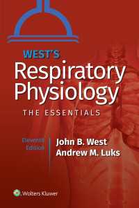ウエスト呼吸生理学要説（第１１版）<br>West's Respiratory Physiology（11）