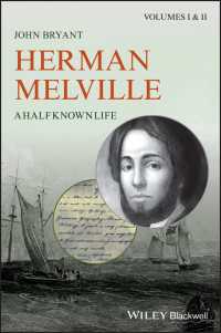 メルヴィル伝：前半生（全２巻）<br>Herman Melville : A Half Known Life