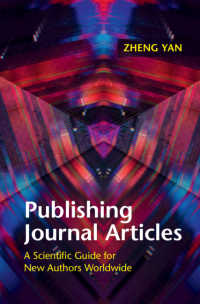 心理学雑誌記事出版術<br>Publishing Journal Articles : A Scientific Guide for New Authors Worldwide