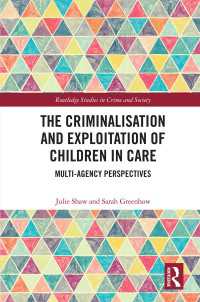 The Criminalisation and Exploitation of Children in Care : Multi-Agency Perspectives