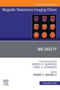 MR Safety, An Issue of Magnetic Resonance Imaging Clinics of North America, E-Book : MR Safety, An Issue of Magnetic Resonance Imaging Clinics of North America, E-Book