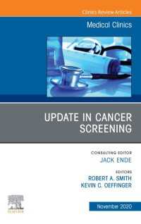 Update in Cancer Screening, An Issue of Medical Clinics of North America, E-Book : Update in Cancer Screening, An Issue of Medical Clinics of North America, E-Book