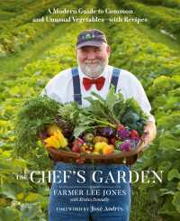 The Chef's Garden : A Modern Guide to Common and Unusual Vegetables--with Recipes: A Cookbook