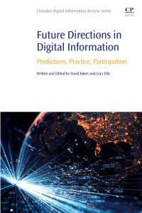 Future Directions in Digital Information : Predictions, Practice, Participation