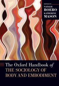オックスフォード版　身体と身体化の社会学ハンドブック<br>The Oxford Handbook of the Sociology of Body and Embodiment