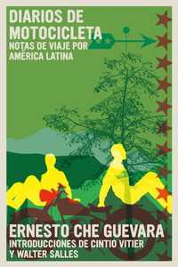 Diarios de Motocicleta : Notas de viaje por América Latina