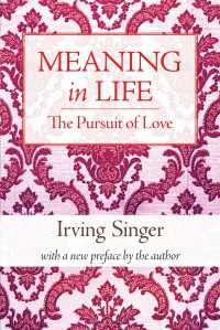 Meaning in Life, Volume 2 : The Pursuit of Love