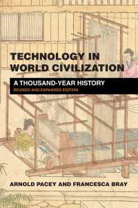技術の世界文明千年史（新版）<br>Technology in World Civilization, revised and expanded edition : A Thousand-Year History