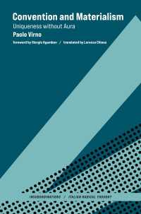 パオロ・ヴィルノ著／慣習と唯物論：アウラなき特異性（英訳）<br>Convention and Materialism : Uniqueness without Aura