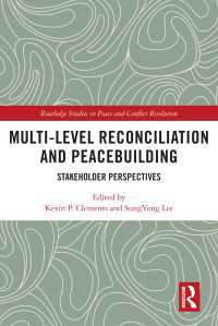 Multi-Level Reconciliation and Peacebuilding : Stakeholder Perspectives