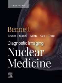 核医学：画像診断（第３版）<br>Diagnostic Imaging: Nuclear Medicine E-Book : Diagnostic Imaging: Nuclear Medicine E-Book（3）