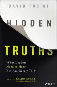 リーダーシップの隠れた真実<br>Hidden Truths : What Leaders Need to Hear But Are Rarely Told