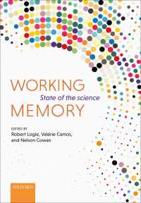 作業記憶の最新科学<br>Working Memory : The state of the science