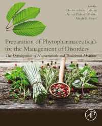 Preparation of Phytopharmaceuticals for the Management of Disorders : The Development of Nutraceuticals and Traditional Medicine