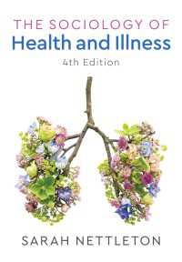 健康と病気の社会学（第４版）<br>The Sociology of Health and Illness（4）