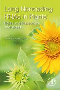 Long Noncoding RNAs in Plants : Roles in Development and Stress