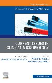 Current Issues in Clinical Microbiology, An Issue of the Clinics in Laboratory Medicine, E-Book : Current Issues in Clinical Microbiology, An Issue of the Clinics in Laboratory Medicine, E-Book