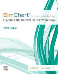 SimChart for the Medical Office: Learning the Medical Office Workflow - 2021 Edition E-Book : SimChart for the Medical Office: Learning the Medical Office Workflow - 2021 Edition E-Book