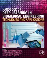 生体医工学における深層学習ハンドブック<br>Handbook of Deep Learning in Biomedical Engineering : Techniques and Applications