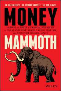 Money Mammoth : Harness The Power of Financial Psychology to Evolve Your Money Mindset, Avoid Extinction, and Crush Your Financial Goals