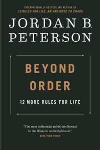 Beyond Order : 12 More Rules for Life