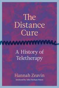 The Distance Cure : A History of Teletherapy