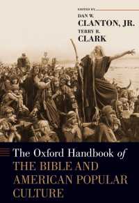 オックスフォード版　聖書とアメリカ大衆文化ハンドブック<br>The Oxford Handbook of the Bible and American Popular Culture