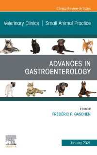 Advances in Gastroenterology, An Issue of Veterinary Clinics of North America: Small Animal Practice, E-Book