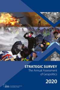 世界戦略調査（2020年版）<br>The Strategic Survey 2020