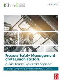 Process Safety Management and Human Factors : A Practitioner's Experiential Approach