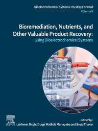 Bioremediation, Nutrients, and Other Valuable Product Recovery : Using Bioelectrochemical Systems.