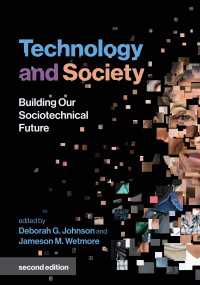 未来のための技術社会論読本（第２版）<br>Technology and Society, second edition : Building Our Sociotechnical Future