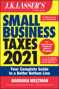 J.K. Lasser's Small Business Taxes 2021 : Your Complete Guide to a Better Bottom Line（23）