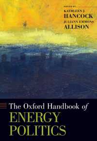 オックスフォード版　エネルギーの政治学ハンドブック<br>The Oxford Handbook of Energy Politics