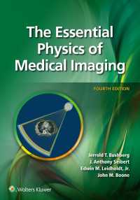 医用画像法エッセンシャル物理学（第４版）<br>The Essential Physics of Medical Imaging（4）