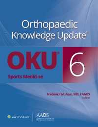 Orthopaedic Knowledge Update®: Sports Medicine 6（6）