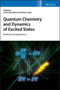量子化学と励起状態動学：手法と応用<br>Quantum Chemistry and Dynamics of Excited States : Methods and Applications