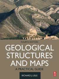 地質構造と地図：実用ガイド（第４版）<br>Geological Structures and Maps : A Practical Guide（4）