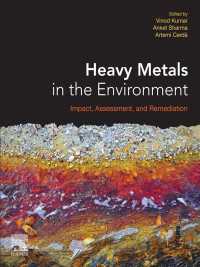Heavy Metals in the Environment : Impact, Assessment, and Remediation