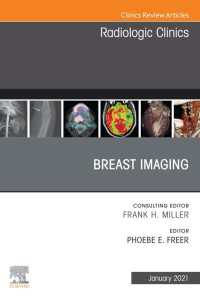 Breast Imaging, An Issue of Radiologic Clinics of North America, E-Book : Breast Imaging, An Issue of Radiologic Clinics of North America, E-Book