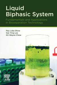 液二相系：生体分離技術の基礎と応用<br>Liquid Biphasic System : Fundamentals and Applications in Bioseparation Technology