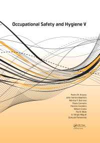 Occupational Safety and Hygiene V : Selected papers from the International Symposium on Occupational Safety and Hygiene (SHO 2017), April 10-11, 2017, Guimarães, Portugal