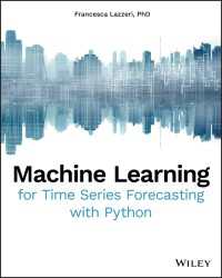 Pythonによる時系列予測のための機械学習<br>Machine Learning for Time Series Forecasting with Python
