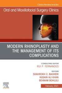 Modern Rhinoplasty and the Management of its Complications, An Issue of Oral and Maxillofacial Surgery Clinics of North America, E-Book : Modern Rhinoplasty and the Management of its Complications, An Issue of Oral and Maxillofacial Surgery Clinics of North America, E-Book